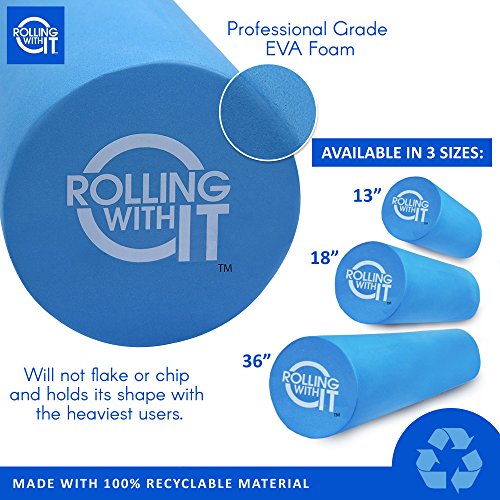 Rolling With It Foam Roller with High Density for Physical Therapy, Muscle Roller for Exercise and Muscle Recovery, Eco-Friendly Back Roller, Firm and Smooth Surface Massage Roller, Select Your Size - size: 18 x 6 Inch